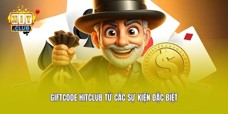 Giftcode Hitclub từ các sự kiện đặc biệt